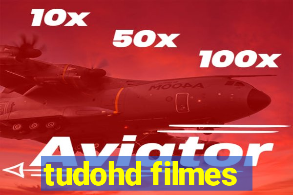 tudohd filmes
